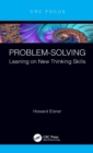 Problem-Solving : Leaning on New Thinking Skills - Book