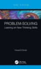 Problem-Solving : Leaning on New Thinking Skills - Book