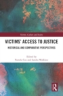 Victims’ Access to Justice : Historical and Comparative Perspectives - Book