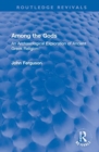 Among the Gods : An Archaeological Exploration of Ancient Greek Religion - Book