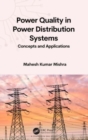 Power Quality in Power Distribution Systems : Concepts and Applications - Book