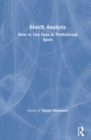 Match Analysis : How to Use Data in Professional Sport - Book