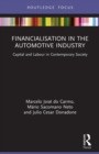 Financialisation in the Automotive Industry : Capital and Labour in Contemporary Society - Book