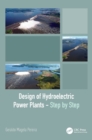 Design of Hydroelectric Power Plants - Step by Step - Book