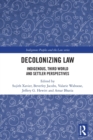 Decolonizing Law : Indigenous, Third World and Settler Perspectives - Book