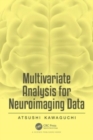 Multivariate Analysis for Neuroimaging Data - Book