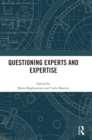 Questioning Experts and Expertise - Book