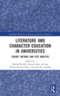 Literature and Character Education in Universities : Theory, Method, and Text Analysis - Book