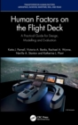 Human Factors on the Flight Deck : A Practical Guide for Design, Modelling and Evaluation - Book