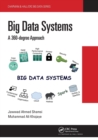 Big Data Systems : A 360-degree Approach - Book