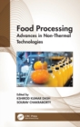Food Processing : Advances in Non-Thermal Technologies - Book