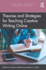 Theories and Strategies for Teaching Creative Writing Online - Book