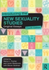 Introducing the New Sexuality Studies : Original Essays - Book