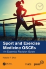 Sport and Exercise Medicine OSCEs : An Essential Revision Guide - Book
