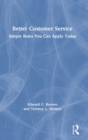 Better Customer Service : Simple Rules You Can Apply Today - Book