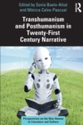 Transhumanism and Posthumanism in Twenty-First Century Narrative - Book