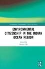 Environmental Citizenship in the Indian Ocean Region - Book