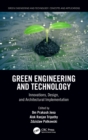 Green Engineering and Technology : Innovations, Design, and Architectural Implementation - Book