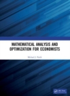 Mathematical Analysis and Optimization for Economists - Book
