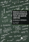 Numerical Recipes in Quantum Information Theory and Quantum Computing : An Adventure in FORTRAN 90 - Book