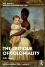 The Critique of Coloniality : Eight Essays - Book