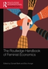 The Routledge Handbook of Feminist Economics - Book
