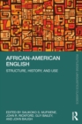 African-American English : Structure, History, and Use - Book