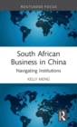 South African Business in China : Navigating Institutions - Book