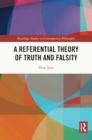 A Referential Theory of Truth and Falsity - Book