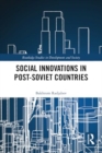 Social Innovations in Post-Soviet Countries - Book