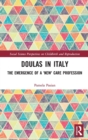 Doulas in Italy : The Emergence of a 'New' Care Profession - Book