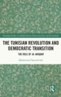 The Tunisian Revolution and Democratic Transition : The Role of al-Nahdah - Book