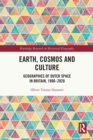 Earth, Cosmos and Culture : Geographies of Outer Space in Britain, 1900–2020 - Book