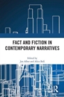 Fact and Fiction in Contemporary Narratives - Book