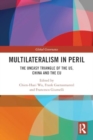 Multilateralism in Peril : The Uneasy Triangle of the US, China and the EU - Book