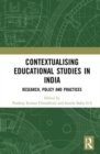 Contextualising Educational Studies in India : Research, Policy and Practices - Book
