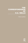 The Correspondence of H.G. Wells: Volumes 1–4 - Book