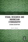Visual Research and Indonesian Ethnography : Beyond Description - Book