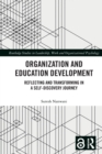 Organization and Education Development : Reflecting and Transforming in a Self-Discovery Journey - Book