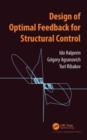 Design of Optimal Feedback for Structural Control - Book
