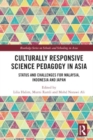 Culturally Responsive Science Pedagogy in Asia : Status and Challenges for Malaysia, Indonesia and Japan - Book