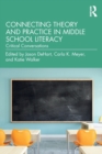 Connecting Theory and Practice in Middle School Literacy : Critical Conversations - Book