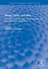 Water, Earth, and Man : A Synthesis of Hydrology, Geomorphology, and Socio-Economic Geography - Book