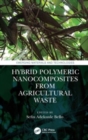 Hybrid Polymeric Nanocomposites from Agricultural Waste - Book