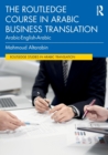 The Routledge Course in Arabic Business Translation : Arabic-English-Arabic - Book