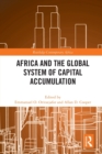 Africa and the Global System of Capital Accumulation - Book