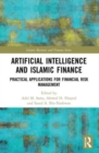 Artificial Intelligence and Islamic Finance : Practical Applications for Financial Risk Management - Book