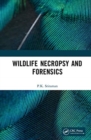 Wildlife Necropsy and Forensics - Book