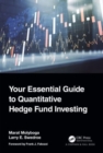 Your Essential Guide to Quantitative Hedge Fund Investing - Book