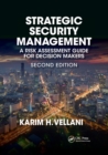 Strategic Security Management : A Risk Assessment Guide for Decision Makers, Second Edition - Book